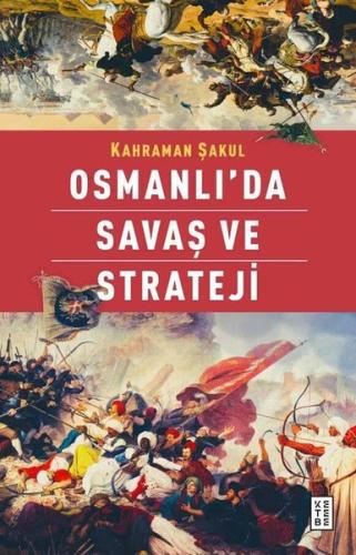 Osmanlı'da Savaş ve Strateji