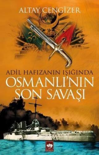 Osmanlı'nın Son Savaşı | Kitap Ambarı