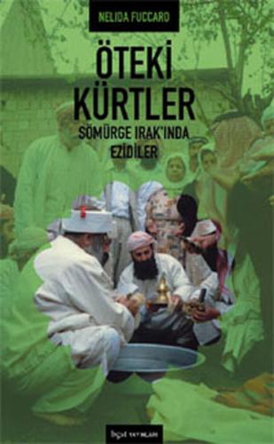 Öteki Kürtler - Sömürge Irak'ında Ezilenler