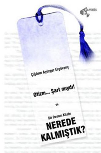Otizm... Şart mıydı! Nerede Kalmıştık? | Kitap Ambarı