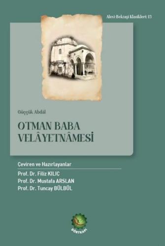Otman Baba Velayetnamesi - İnceleme Sadeleştirilmiş Metin Tenkitli Met