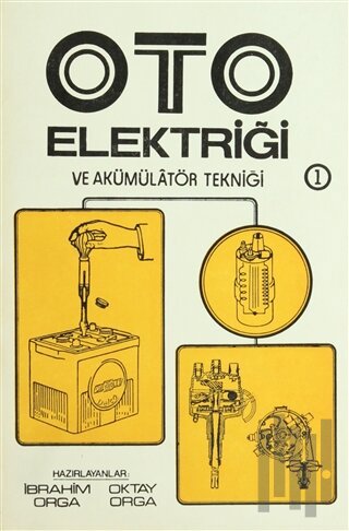 Oto Elektriği ve Akümülatör Tekniği 2 Cilt Takım