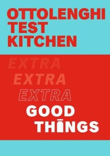 Ottolenghi Test Kitchen: Extra Good Things | Kitap Ambarı