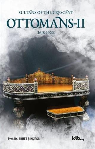 Ottomans 2 - Sultans of the Crescent (1618 - 1922)