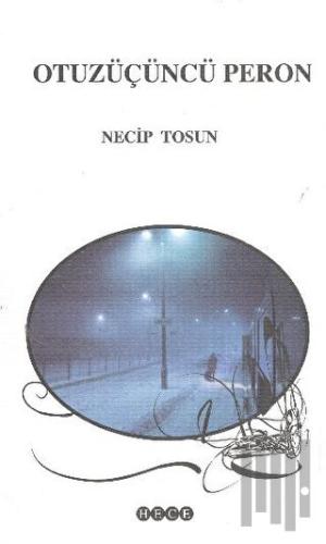 Otuzüçüncü Peron | Kitap Ambarı