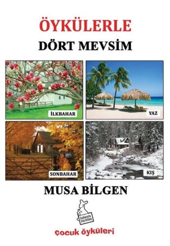 Öykülerle Dört Mevsim - Çocuk Öyküleri