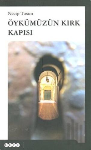 Öykümüzün Kırk Kapısı | Kitap Ambarı