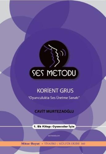 Oyunculukta Ses Üretme Sanatı-Ses Metodu