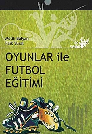 Oyunlar ile Futbol Eğitimi