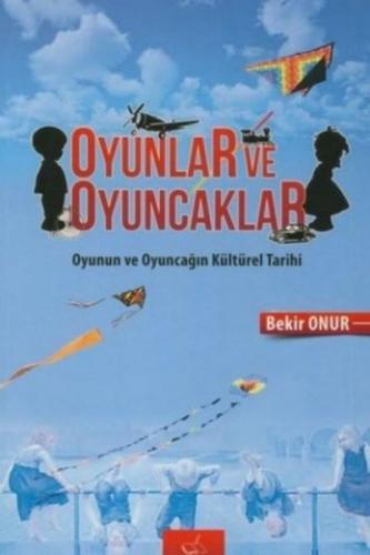 Oyunlar ve Oyuncaklar | Kitap Ambarı