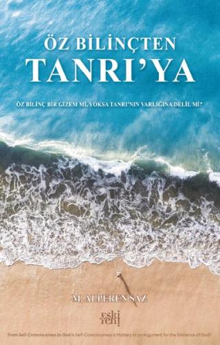 Öz Bilinç'ten Tanrı'ya