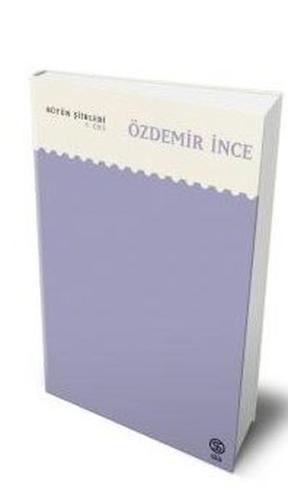 Özdemir İnce - Bütün Şiirleri 5.Cilt