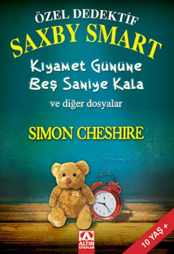 Özel Dedektif Saxby Smart Kıyamet Gününe Beş Saniye Kala ve Diğer Dosyalar