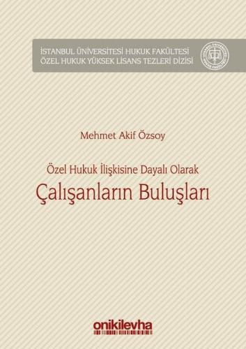 Özel Hukuk İlişkisinE Dayalı Olarak Çalışanların Buluşları (Ciltli)