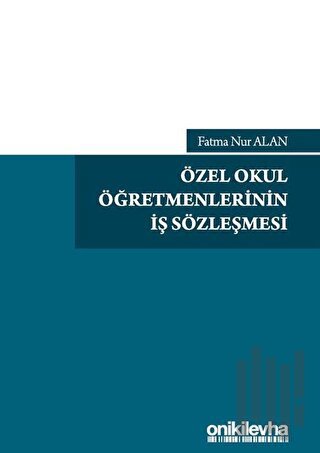 Özel Okul Öğretmenlerinin İş Sözleşmesi