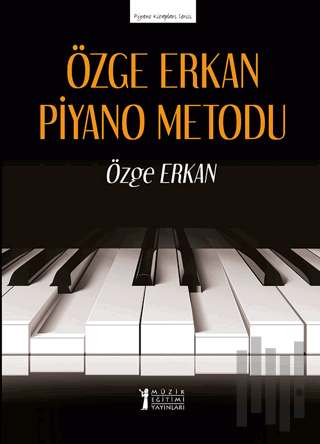 Özge Erkan Piyano Metodu