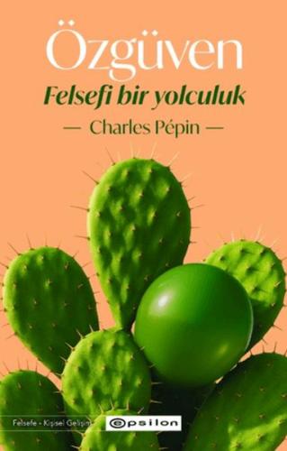 Özgüven - Felsefi Bir Yolculuk | Kitap Ambarı