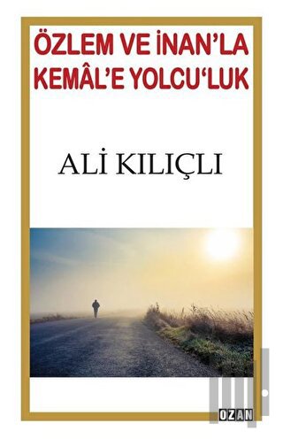 Özlem ve İnan'la Kemal'e Yolcu'luk | Kitap Ambarı