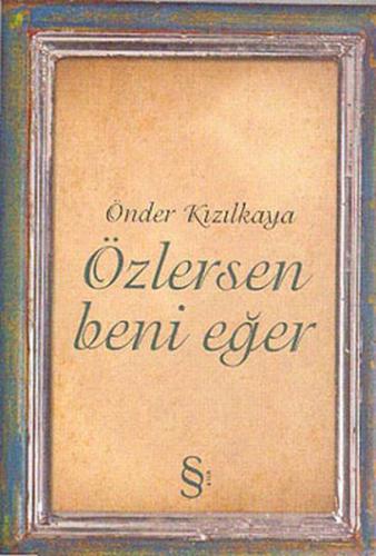 Özlersen Beni Eğer