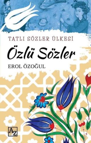 Özlü Sözler- Tatlı Sözler Ülkesi