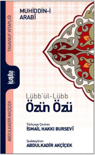 Özün Özü - Lübb'ül - Lübb | Kitap Ambarı