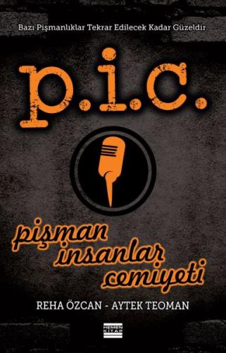 P.İ.C. Pişman İnsanlar Cemiyeti | Kitap Ambarı
