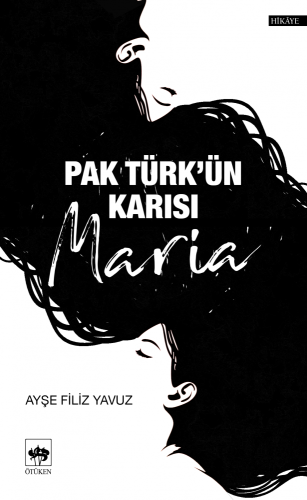Pak Türk'ün Karısı Maria | Kitap Ambarı