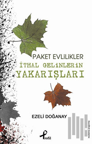 Paket Evlilikler - İthal Gelinlerin Yakarışları | Kitap Ambarı