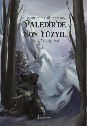 Paledir'de Son Yüzyıl