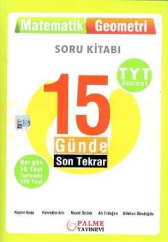 Palme Yks Tyt Öncesi 15 Günde Son Tekrar Matematik - Geom.