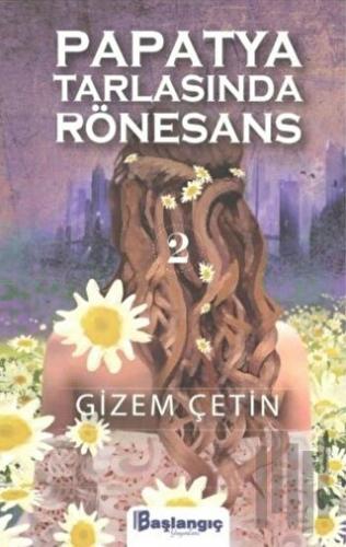 Papatya Tarlasında Rönesans 2 | Kitap Ambarı
