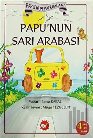Papu’nun Sarı Arabası | Kitap Ambarı