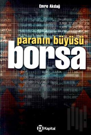 Paranın Büyüsü Borsa | Kitap Ambarı