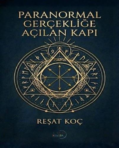 Paranormal Gerçekliğe Açılan Kapı