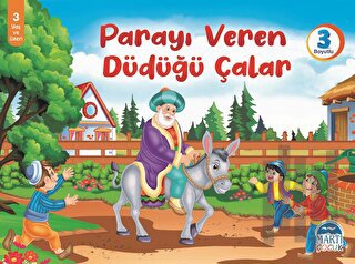 Parayı Veren Düdüğü Çalar - 3 Boyutlu Kitap (Ciltli)