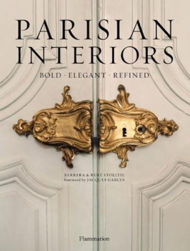 Parisian Interiors: Bold · Elegant · Refined (Ciltli)