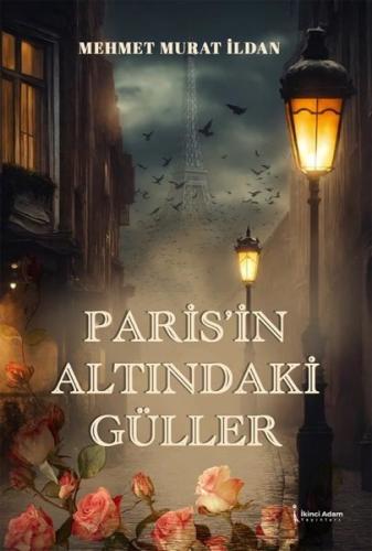 Paris'in Altındaki Güller