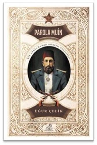 Parola Muin - Bir Abdülhamid Dönemi Polisiyesi