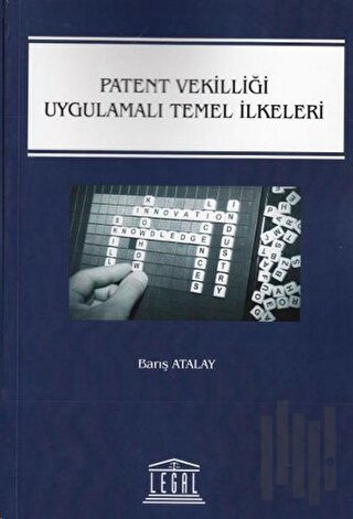 Patent Vekilliği Uygulamalı Temel İlkeleri