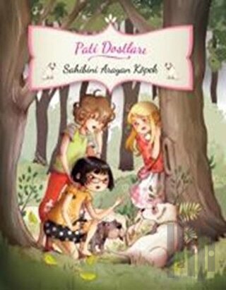 Pati Dostları- Sahibini Arayan Köpek