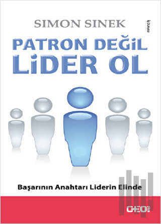 Patron Değil Lider Ol | Kitap Ambarı