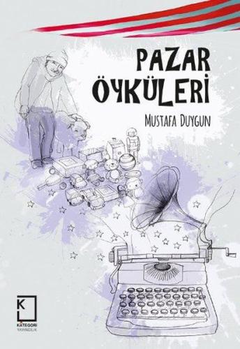 Pazar Öyküleri (Ciltli) | Kitap Ambarı