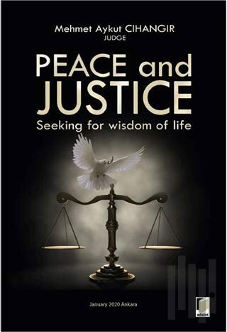 Peace and Justice: Seeking for Wisdom of Life