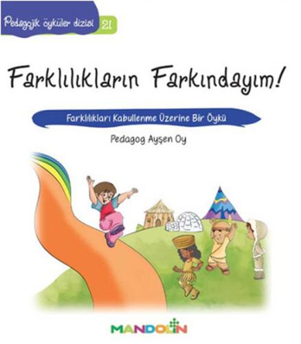 Pedagojik Öyküler 21 - Farklılıkların Farkındayım!