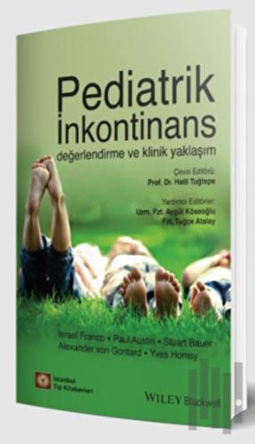 Pediatrik İnkontinans Değerlendirme ve Klinik Yaklaşım