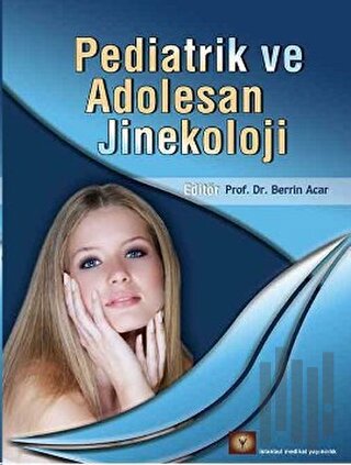 Pediatrik ve Adolesan Jinekoloji (Ciltli)