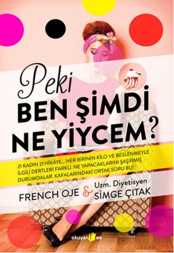 Peki Ben Şimdi Ne Yiycem? | Kitap Ambarı