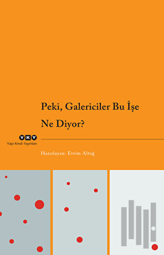 Peki, Galericiler Bu İşe Ne Diyor?