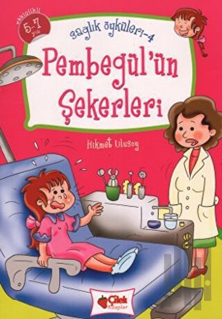 Pembegül’ün Şekerleri - Sağlık Öyküleri 4
