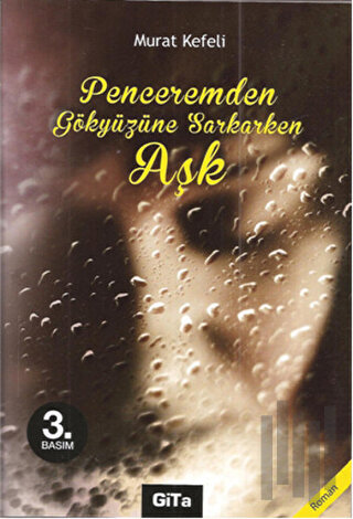 Penceremden Gökyüzüne Sarkarken Aşk | Kitap Ambarı